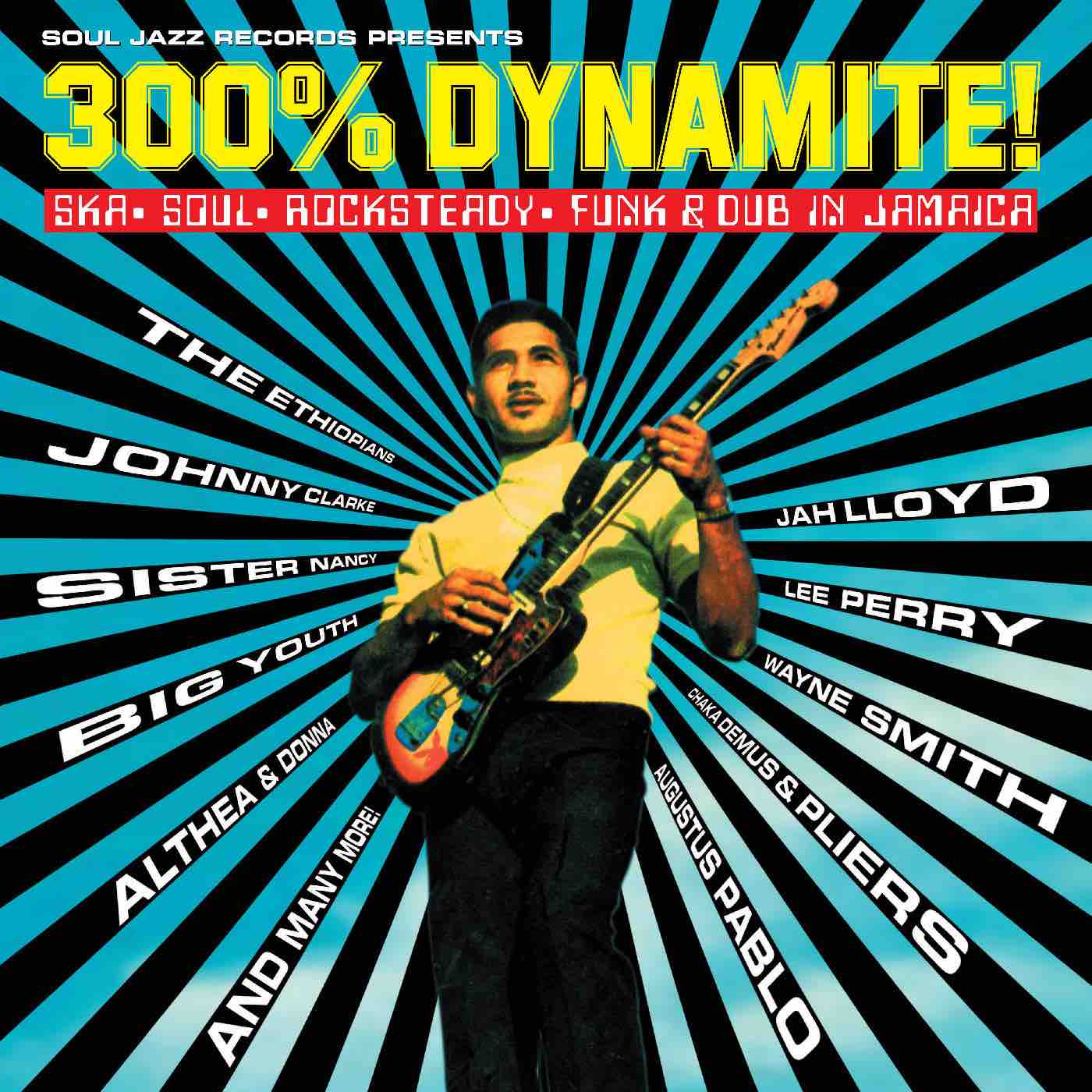 Various: Soul Jazz Records presents 300% DYNAMITE! Ska, Soul, Rocksteady, Funk and Dub in Jamaica