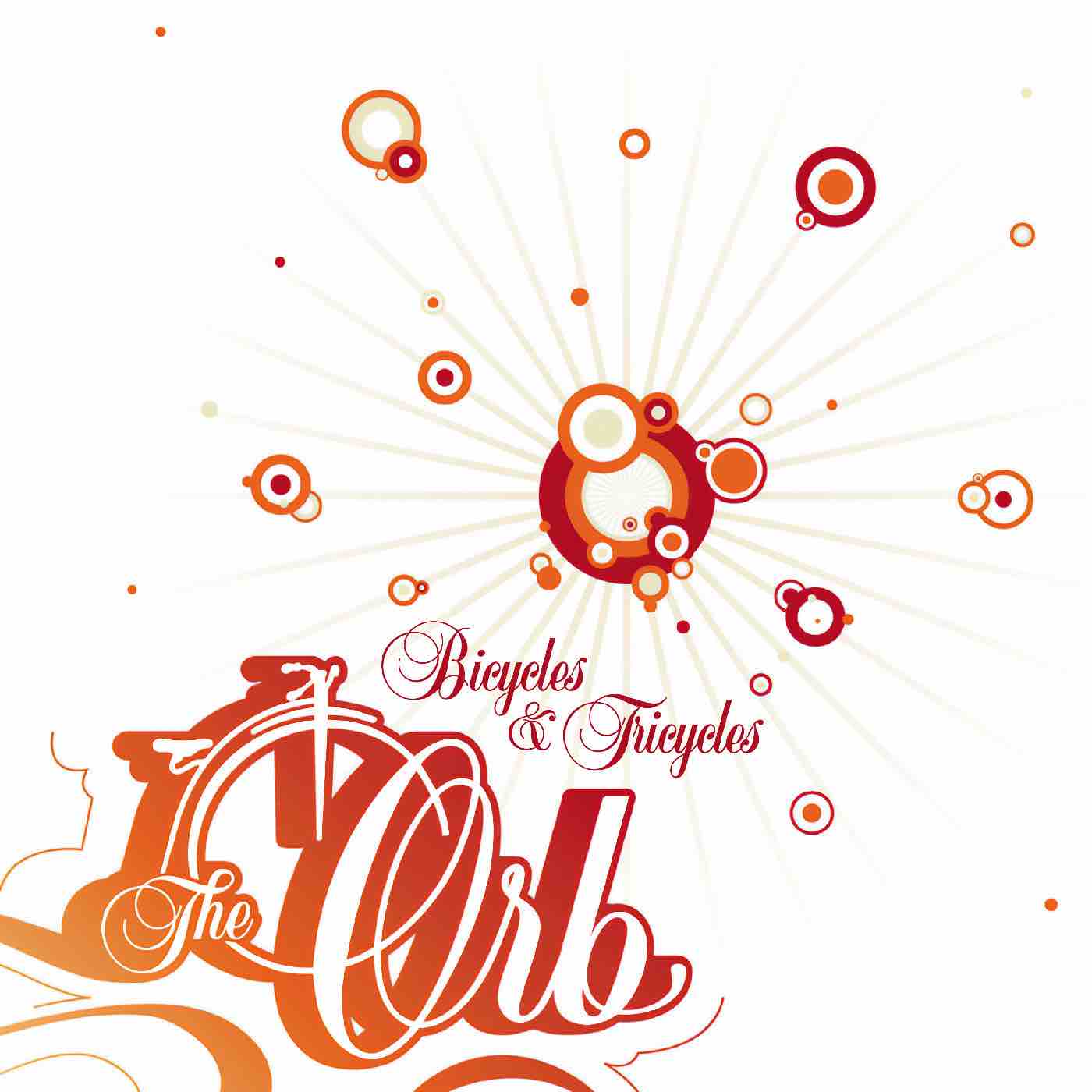 Orb, The - Bicycles & Tricycles