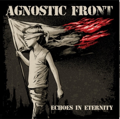 Agnostic Front - Echoes of Eternity