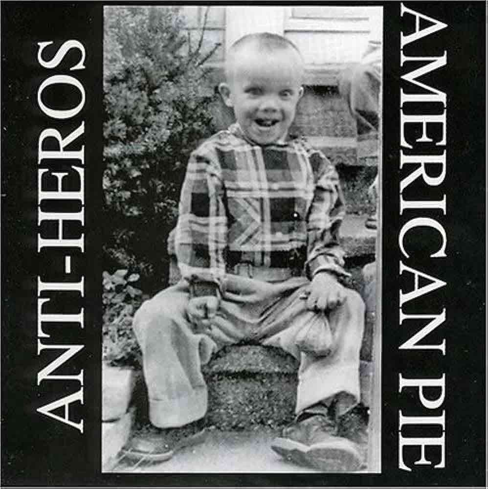 Anti-Heros - American Pie LP