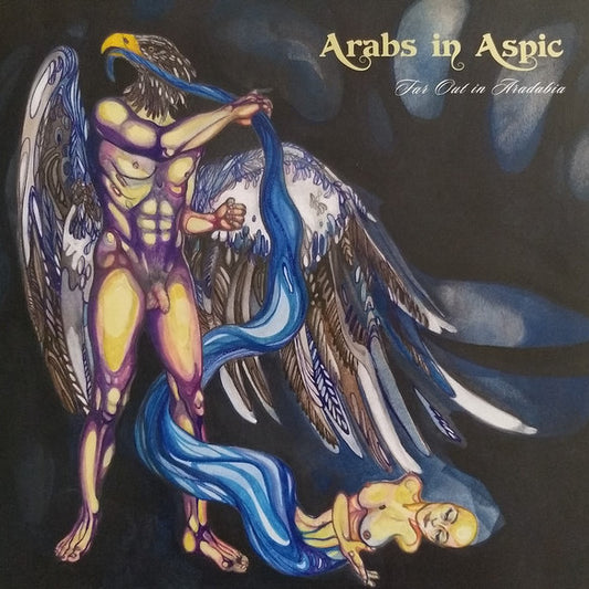 Arabs In Aspic – Far Out In Aradabia