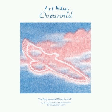 A.R.T. Wilson - Overworld LP