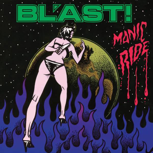 Bl'ast - Take The Manic Ride LP