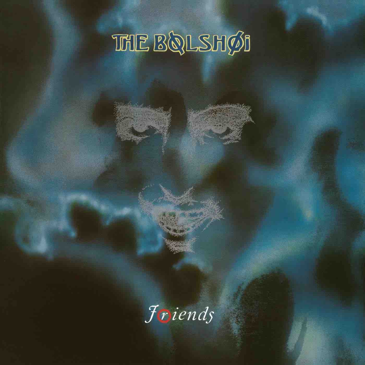 Bolshoi, The - Friends LP