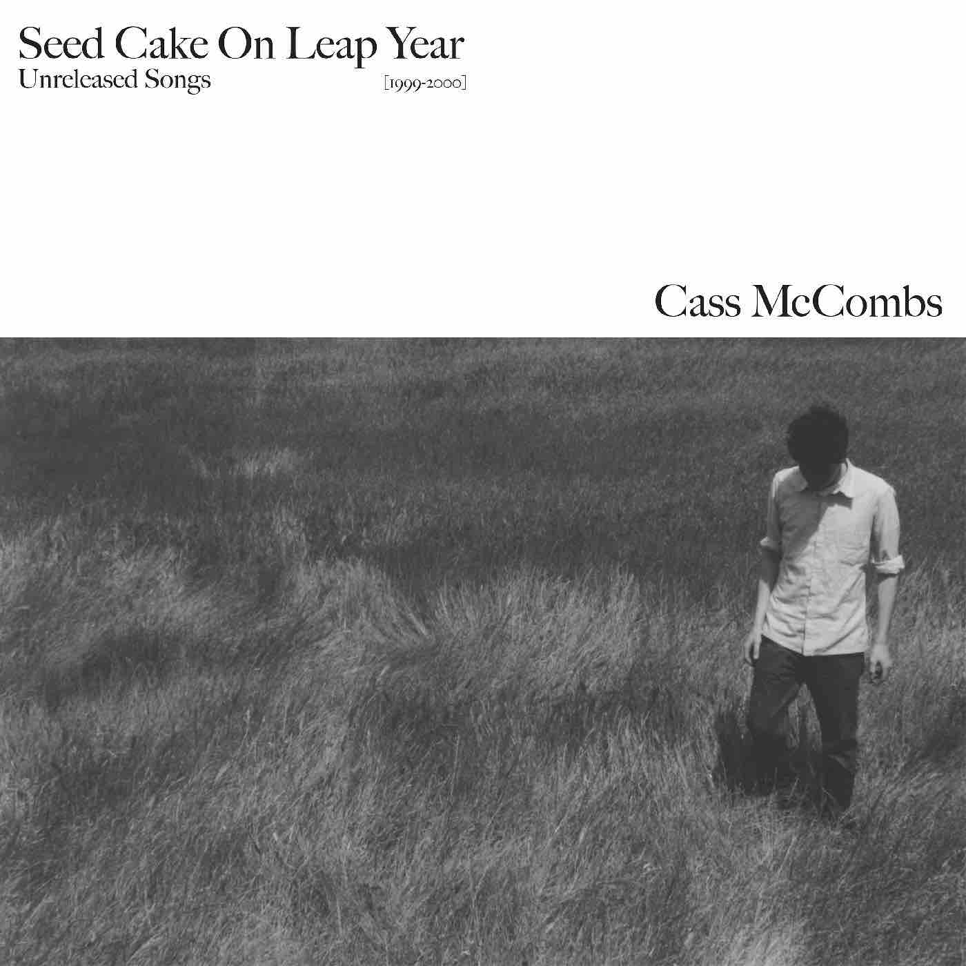 McCombs, Cass - Seed Cake On Leap Year: Unreleased Songs (1999-2000) LP