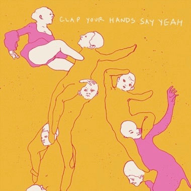 Clap Your Hands Say Yeah - Clap Your Hands Say Yeah