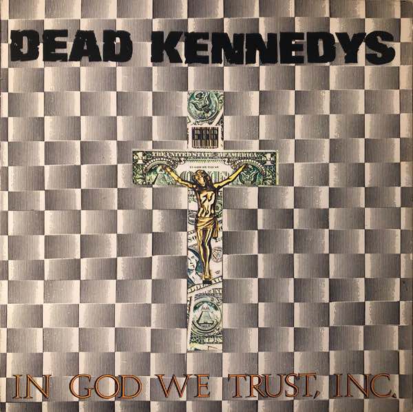 Dead Kennedys - In God We Trust, Inc. LP