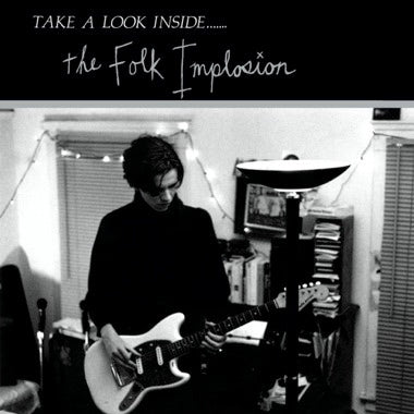 Folk Implosion - Take A Look Inside