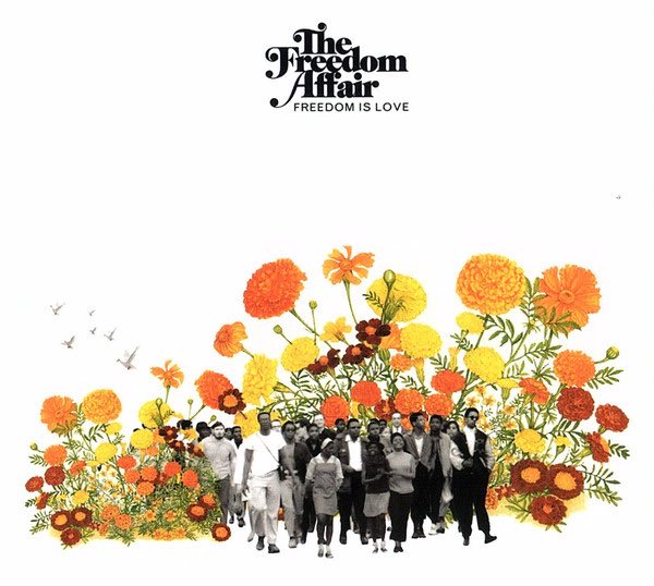 Freedom Affair, The - Freedom Is Love