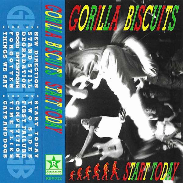 Gorilla Biscuits - Start Today