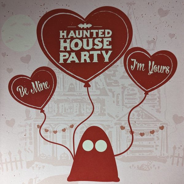Haunted House Party – Be Mine, I'm Yours