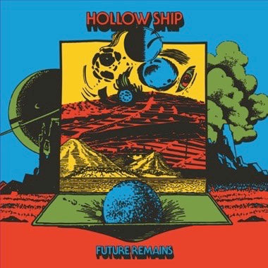 Hollow Ship - Future Remains
