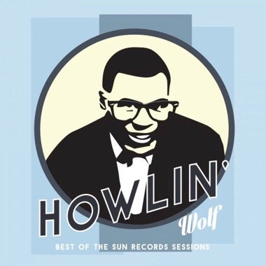 Howlin' Wolf - Best of The Sun Records Sessions