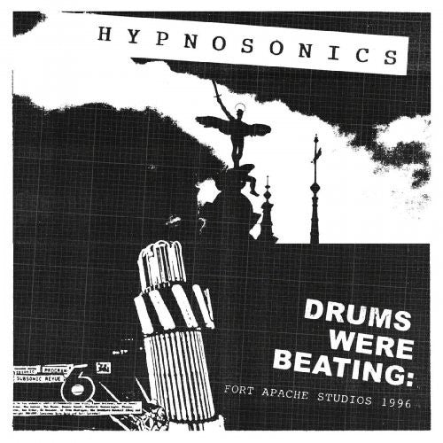 Hypnosonics – Drums Were Beating: Fort Apache Studios 1996