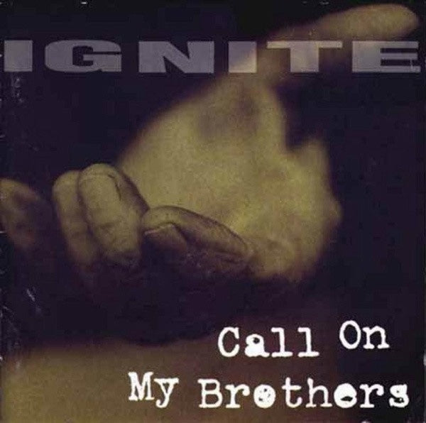 Ignite - Call On My Brothers LP