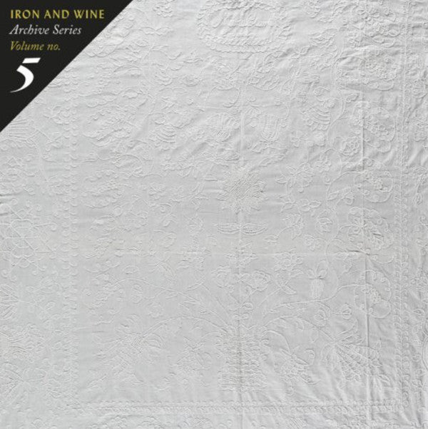 Iron And Wine – Archive Series Volume No. 5