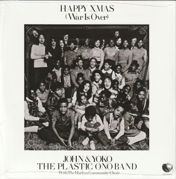 Lennon, John & Yoko Ono, The Plastic Ono Band w/ The Harlem Community Choir – Happy Xmas (War Is Over)