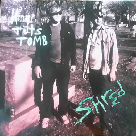 King Tuts Tomb - Shred