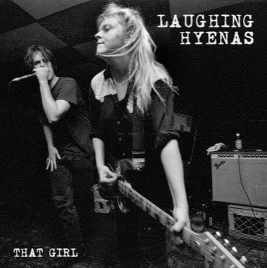 Laughing Hyenas - That Girl: Live Recordings