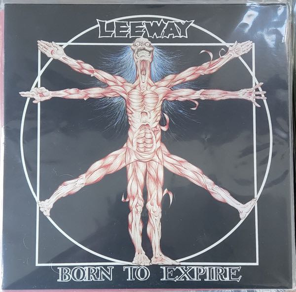 Leeway - Born To Expire