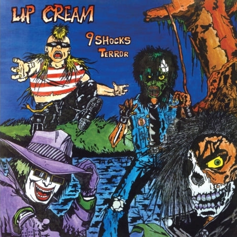 Lip Cream - 9 Shocks Terror