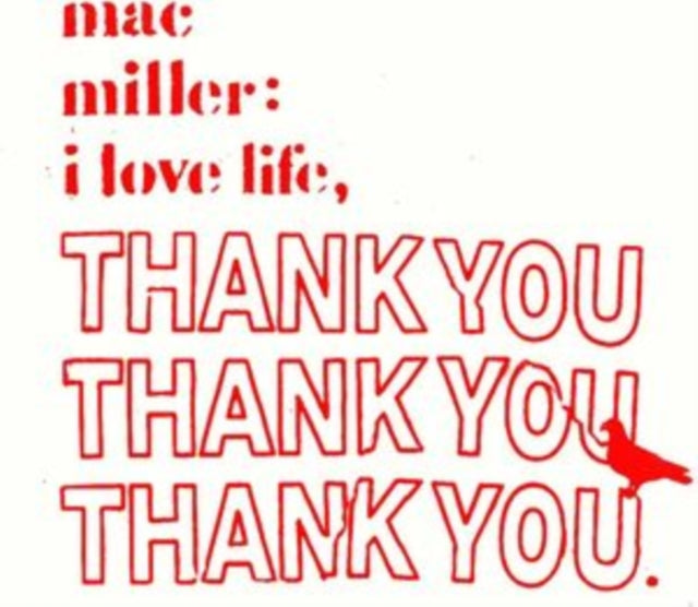 Miller, Mac - I Love Life, Thank You