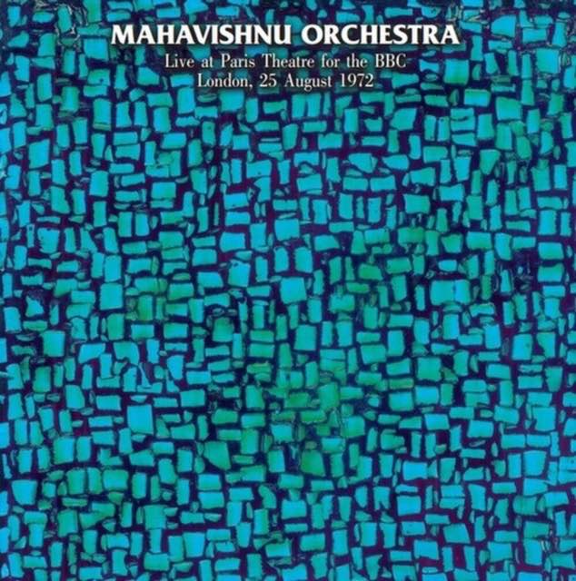 Mahavishnu Orchestra - Live at Paris Theatre For The BBC: London, 25 August 1972 LP