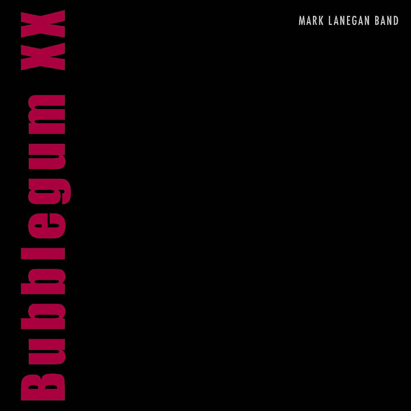 Lanegan, Mark - Bubblegum XX LP