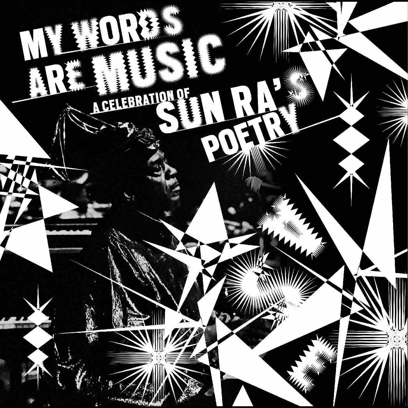 Various: My Words Are Music: A Celebration of Sun Ra's Poetry