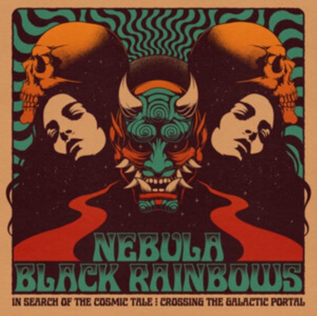 Nebula & Black Rainbows - In Search of The Cosmic Tale: Cross The Galactic Portal