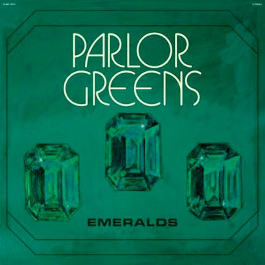 Parlor Greens - Emeralds