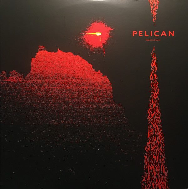 Pelican - Nighttime Stories LP