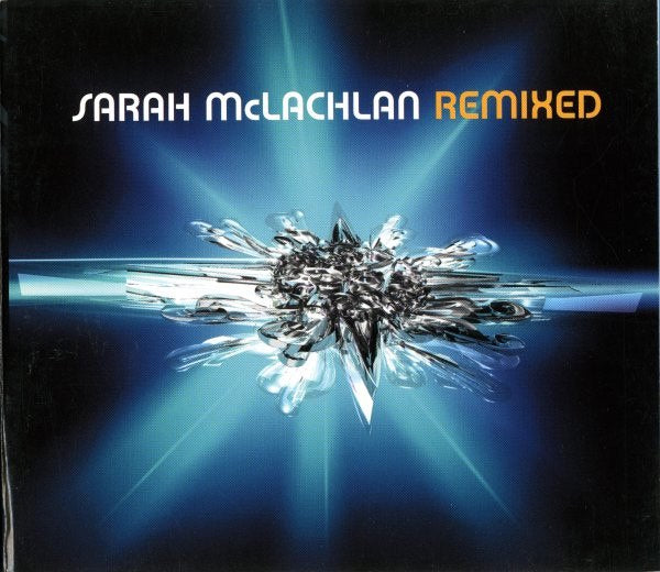 McLachlan, Sarah – Remixed