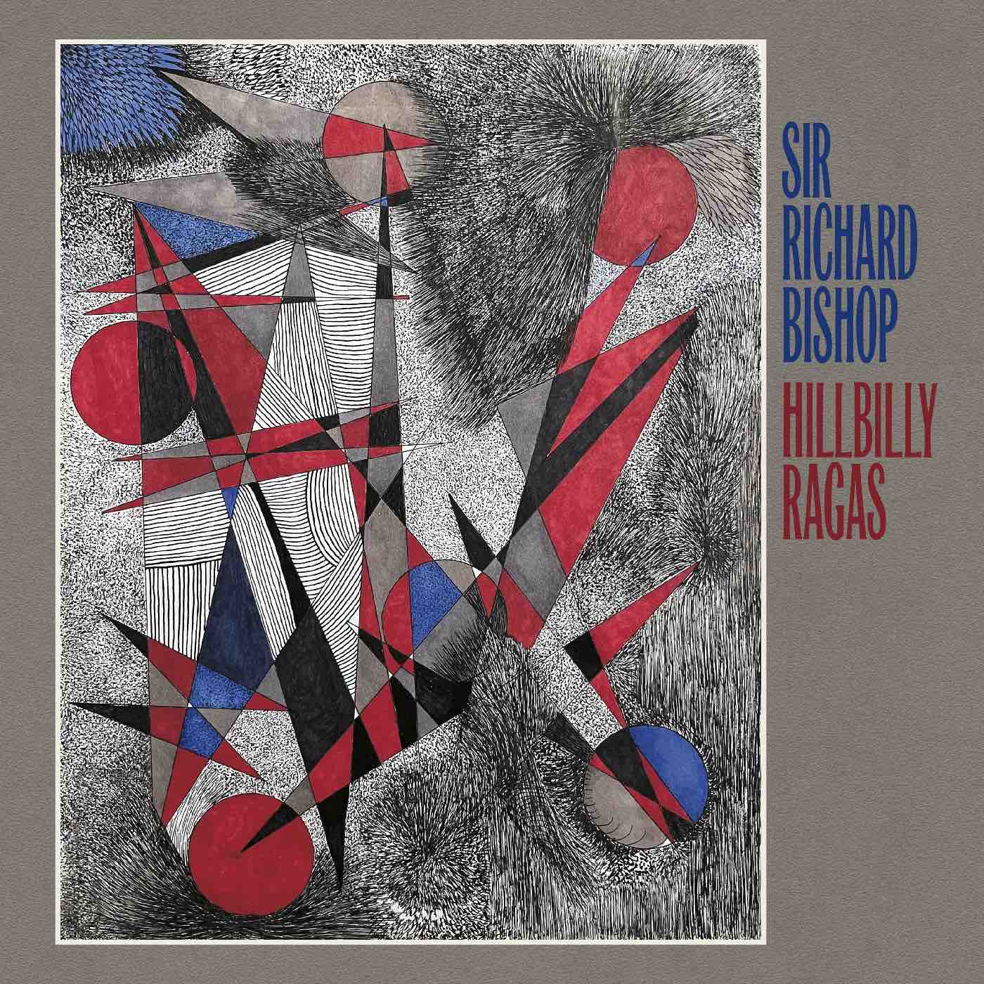 Bishop, Sir Richard - Hillbilly Ragas