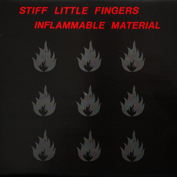 Stiff Little Fingers – Inflammable Material