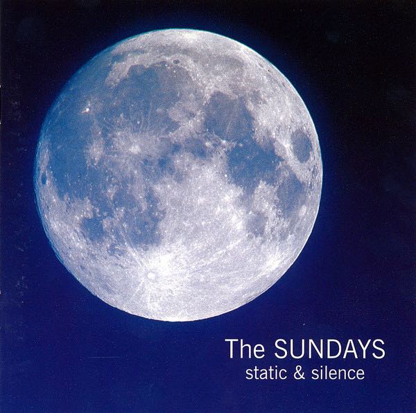 Sundays, The - Static & Silence