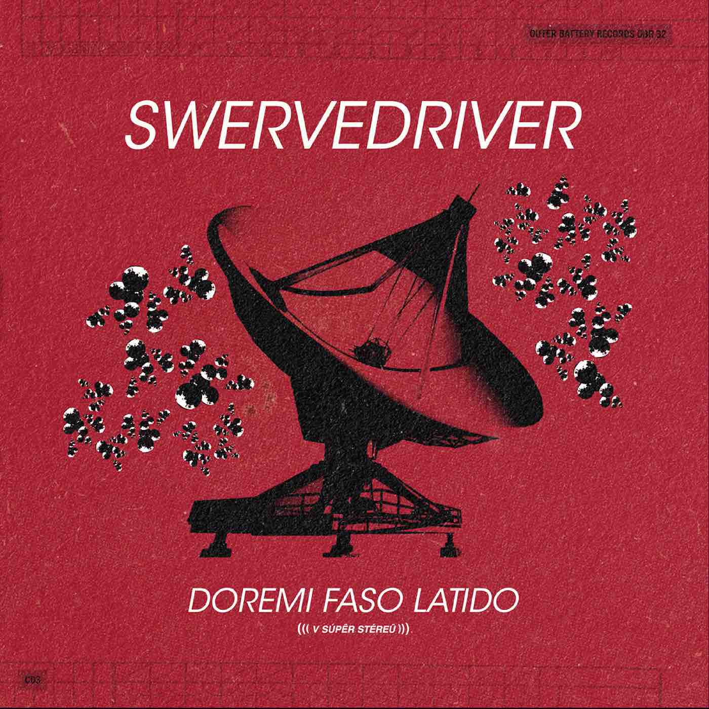 Swervedriver - Doremi Faso Latido LP