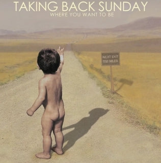 Taking Back Sunday - Where You Want To Be