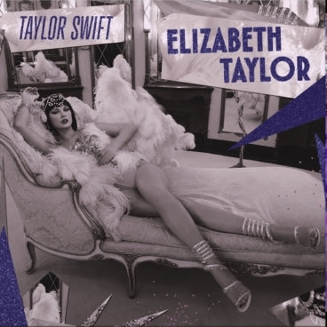 Swift, Taylor - Elizabeth Taylor