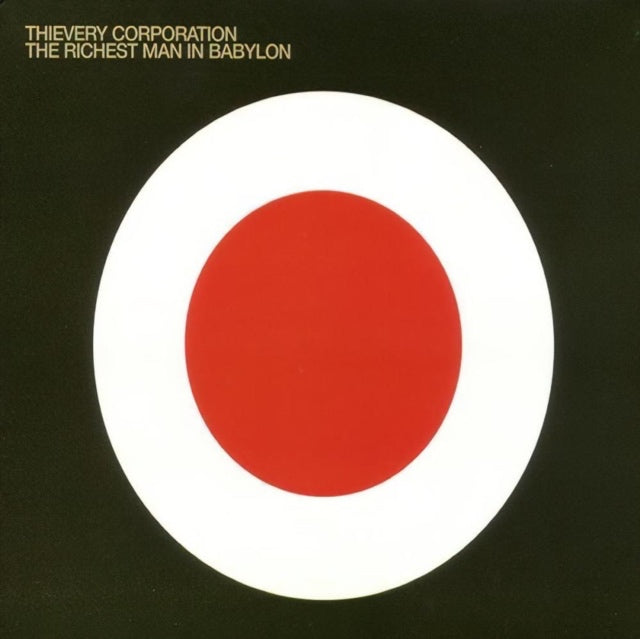 Thievery Corporation - The Richest Man In Babylon