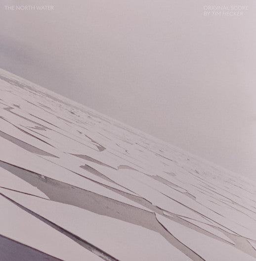 Hecker, Tim – The North Water (Original Score)