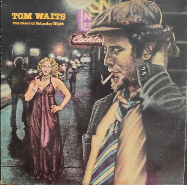 Waits, Tom - The Heart of Saturday Night LP