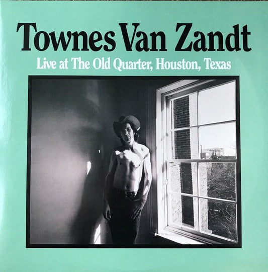 Van Zandt, Townes - Live At The Old Quarter, Houston, Texas LP