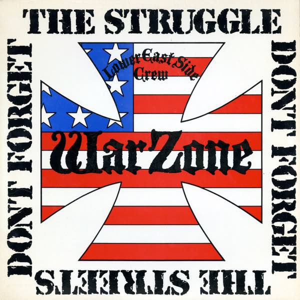 Warzone – Don't Forget The Struggle Don't Forget The Streets