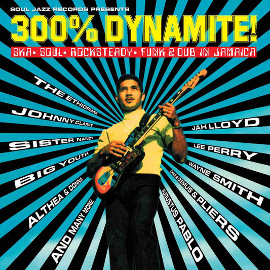 Various: Soul Jazz Records presents 300% DYNAMITE! Ska, Soul, Rocksteady, Funk and Dub in Jamaica
