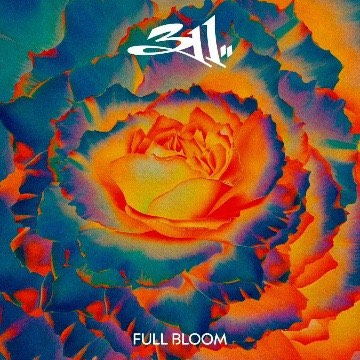 311 - Full Bloom