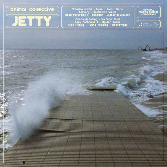 Animal Collective - Jetty (Original Motion Picture Soundtrack)