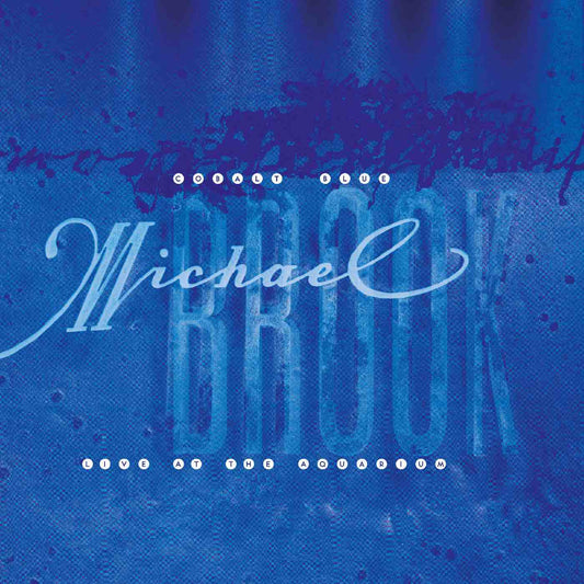 Brook, Michael - Cobalt Blue & Live At The Aquarium