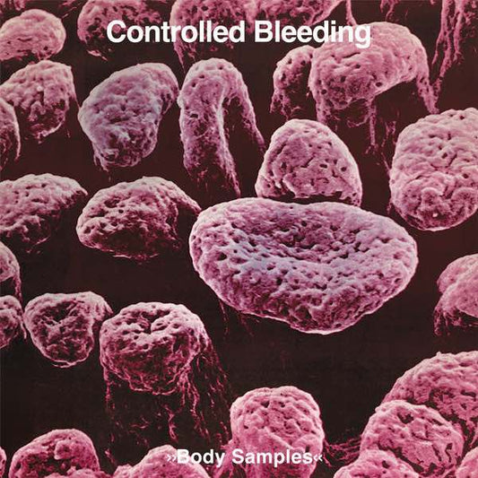 Controlled Bleeding ‎– Body Samples