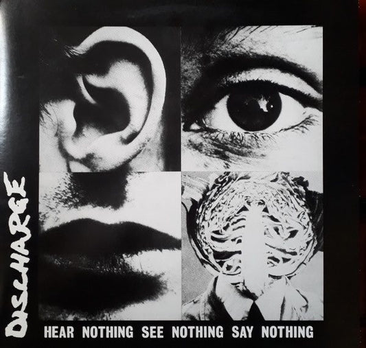 Discharge – Hear Nothing See Nothing Say Nothing